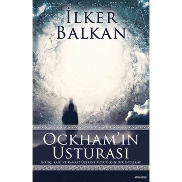 Ockham’ın Usturası - İlker Balkan