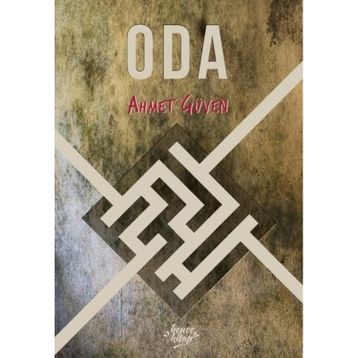 Oda - Ahmet Güven - Bencekitap