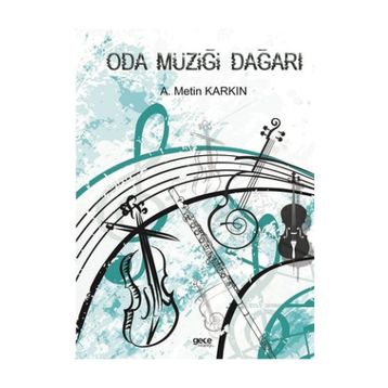 Oda Müziği Dağarı - A. Metin Karkın