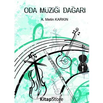 Oda Müziği Dağarı - A. Metin Karkın