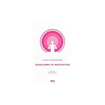 Odaklanma ve Meditasyon - Swami Paramananda
