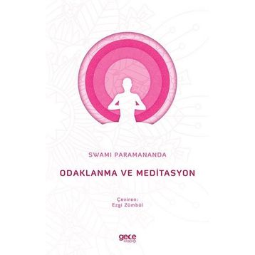 Odaklanma ve Meditasyon - Swami Paramananda