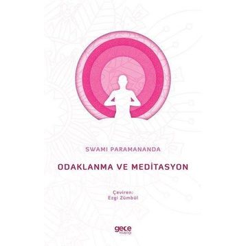 Odaklanma ve Meditasyon - Swami Paramananda