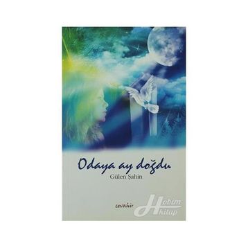 ODAYA AY DOĞDU - GÜLEN ŞAHIN