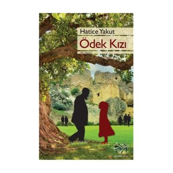Ödek Kızı - Hatice Yakut