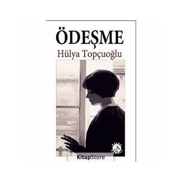 ÖDEŞME - HÜLYA TOPÇUOĞLU