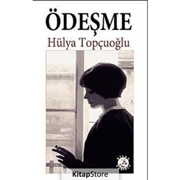 ÖDEŞME - HÜLYA TOPÇUOĞLU
