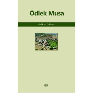 Ödlek Musa - Melahat Ürkmez