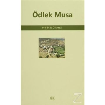 Ödlek Musa - Melahat Ürkmez