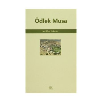 Ödlek Musa - Melahat Ürkmez