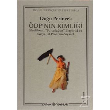 ÖDP'nin Kimliği - Doğu Perinçek