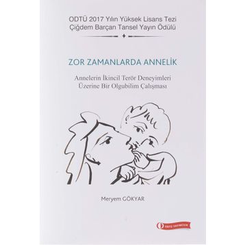 ODTÜ Akademik Kitaplar Zor Zamanlarda Annelik