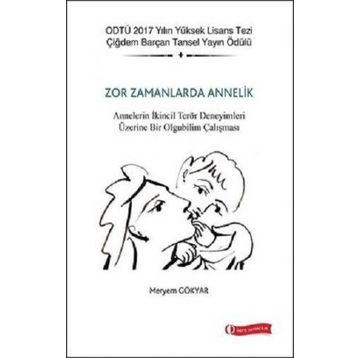 ODTÜ Akademik Kitaplar Zor Zamanlarda Annelik