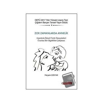 ODTÜ Akademik Kitaplar Zor Zamanlarda Annelik