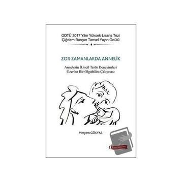ODTÜ Akademik Kitaplar Zor Zamanlarda Annelik