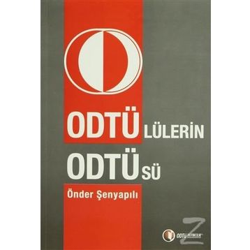 ODTÜ'LÜLERIN ODTÜ'SÜ - ÖNDER ŞENYAPILI