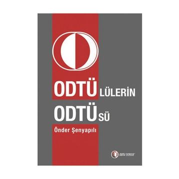 ODTÜ'LÜLERIN ODTÜ'SÜ - ÖNDER ŞENYAPILI