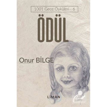 Ödül 1001 Gece Öyküleri 6 - Onur Bilge