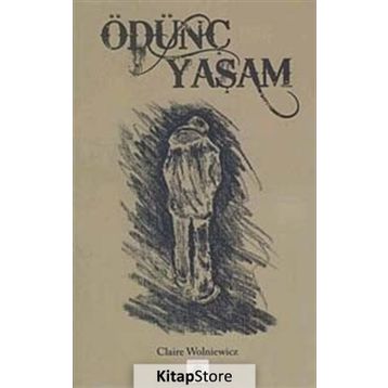 ÖDÜNÇ YAŞAM - CLAIRE WOLNIEWICZ