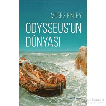 Odysseus’un Dünyası - Moses I. Finley