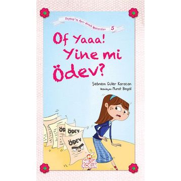 Of Yaaa! Yine mi Ödev? - Şebnem Güler Karacan