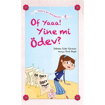 Of Yaaa! Yine mi Ödev? - Şebnem Güler Karacan
