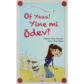 Of Yaaa! Yine mi Ödev? - Şebnem Güler Karacan