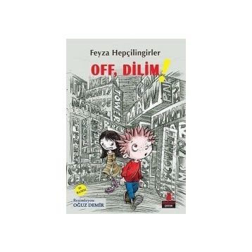 Off, Dilim! - Feyza Hepçilingirler