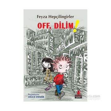 Off, Dilim! - Feyza Hepçilingirler