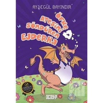 Öfke Ateşini Söndüren Ejderha - Ayşegül Bayındır