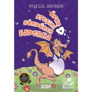 Öfke Ateşini Söndüren Ejderha - Ayşegül Bayındır