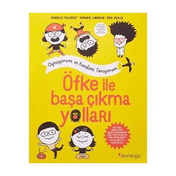 Öfke ile Başa Çıkma Yollar - Isabelle Filliozat
