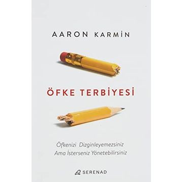 Öfke Terbiyesi - Aaron Karmin