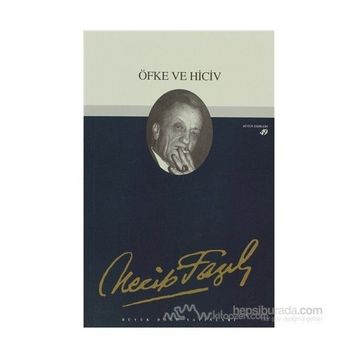 Öfke ve Hiciv 41 - Necip Fazıl Bütün Eserleri - Necip Fazıl Kısakürek
