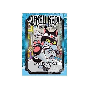 Öfkeli Kedi Kendi Çöplüğünde - Meriç Turan