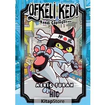 Öfkeli Kedi Kendi Çöplüğünde - Meriç Turan