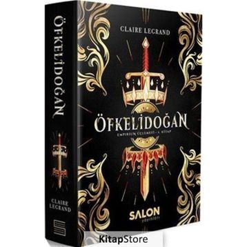 Öfkelidoğan - Empirium Üçlemesi 1Kitap - Claire Legrand