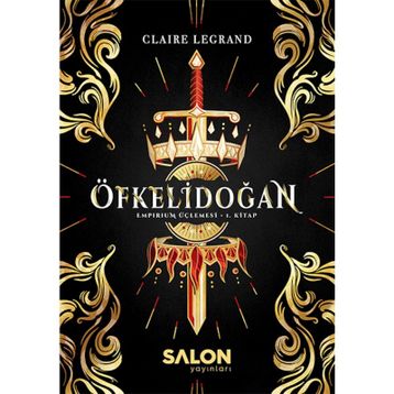Öfkelidoğan - Empirium Üçlemesi 1Kitap - Claire Legrand