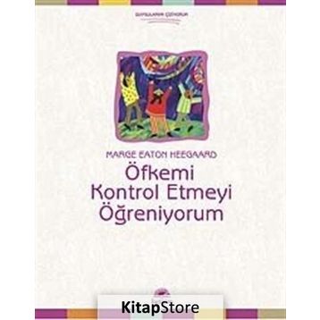 Öfkemi Kontrol Etmeyi Öğreniyorum - Marge Eaton Heegaard