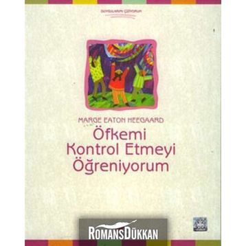 Öfkemi Kontrol Etmeyi Öğreniyorum - Marge Eaton Heegaard