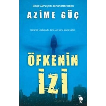 Öfkenin İzi Azime Güç