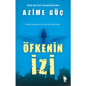 Öfkenin İzi Azime Güç