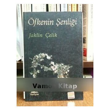 ÖFKENİN ŞENLİĞİ - JAKLIN ÇELİK