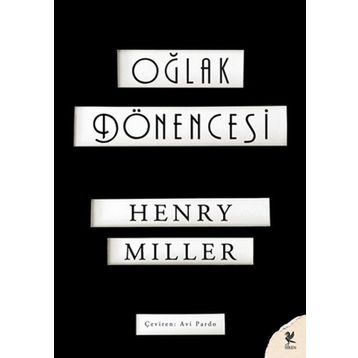 Oğlak Dönencesi - Henry Miller