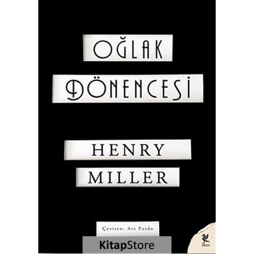 Oğlak Dönencesi - Henry Miller