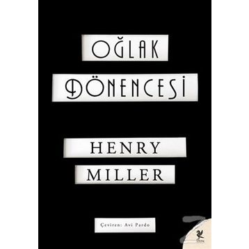 Oğlak Dönencesi - Henry Miller
