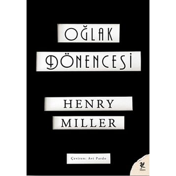 Oğlak Dönencesi - Henry Miller