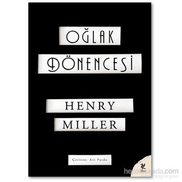 Oğlak Dönencesi - Henry Miller