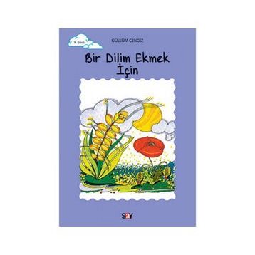 Oğlak Yayıncılık - Yediğimiz Bir Dilim Ekmek Gibi Yaşadığımız Bir Dilim Zaman
