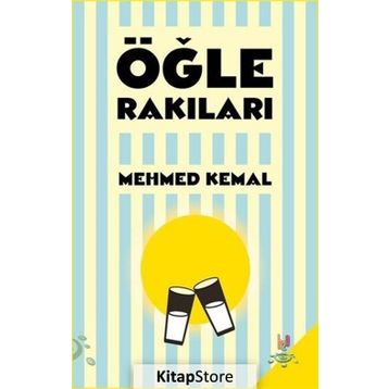 Öğle Rakıları - Mehmed Kemal